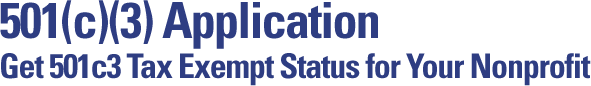 501(c)(3) Application - Get 501c3 Tax Exempt Status for Your Nonprofit