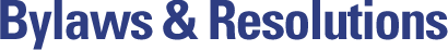 Bylaws & Resolutions