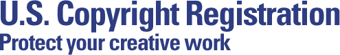 U.S. Copyright Registration - Protect your creative work