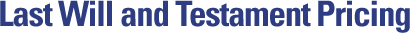 Last Will and Testament Pricing
