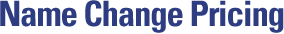 Name Change Pricing