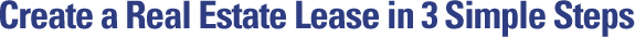 Create a Real Estate Lease in 3 Simple Steps