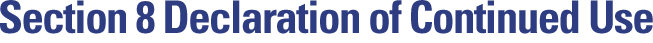 Section 8 Declaration of Continued Use