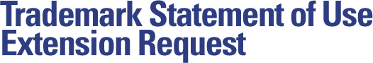 Trademark Statement of Use Extension Request