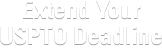 Extend Your USPTO Deadline