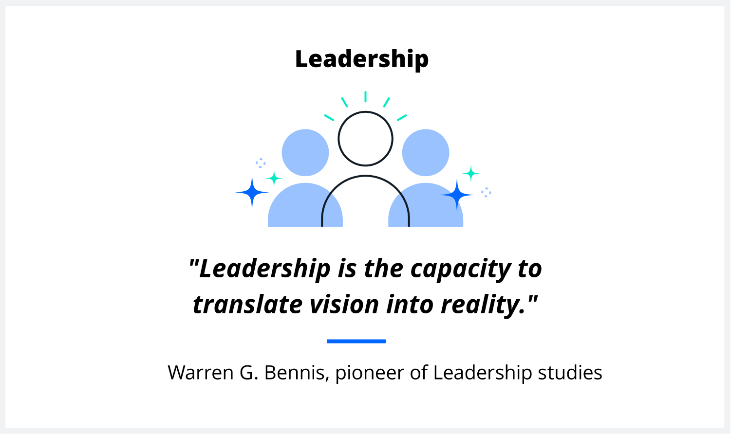 A quote on leadership from scholar Warren G. Bennis