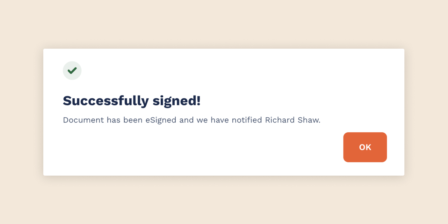 After the signer completes eSignatures on the PDF, a pop-up window will appear confirming the eSignature.