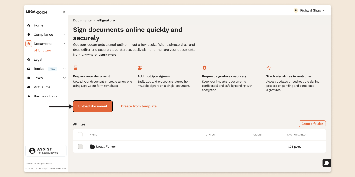 To sign documents with your unique signature style, first you’ve to upload your PDF documents in LegalZoom.