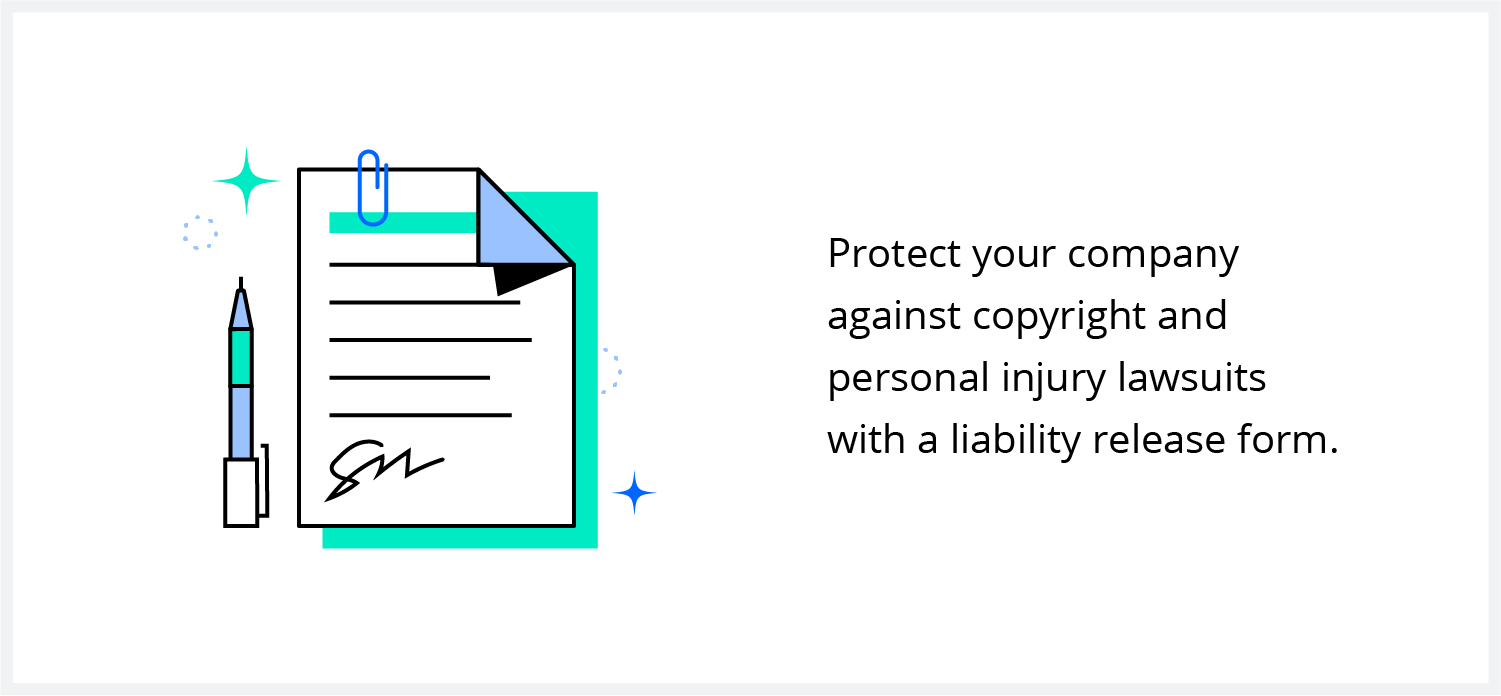 An illustrated pull quote that reads, Protect your company against copyright and personal injury lawsuits with a liability release form.